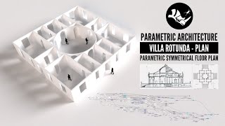 Parametric  Algorithmic Architecture  Villa Rotunda Andrea Palladio using Grasshopper for Rhino [upl. by Atolrac]