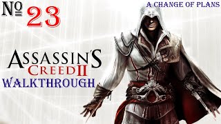 Assassins Creed 2 \ Sequence 3 Requiescat in Pace \ Memory 5  A Change of Plans [upl. by Kaya]