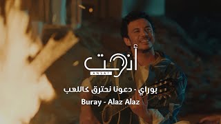 أغنية تركية مترجمة رائعة  دعونا نحترق كاللهب  بوراي  Buray  Alaz Alaz Video Clip [upl. by Ripleigh705]