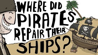 Where Did Pirates Repair Their Ships [upl. by Attenyl]