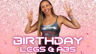 30 Minute Legs amp Abs BIRTHDAY Workout [upl. by Veator]