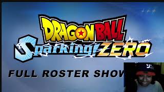 BREAKING THE LIMITS  Dragon Ball Sparking ZERO FULL ROSTER Reaction [upl. by Lavella]