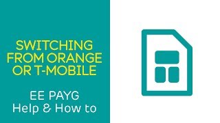 EE PAYG Help amp How To Switching From Orange or TMobile [upl. by Niko75]