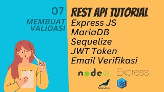 REST API TUTORIAL DENGAN EXPRESS JS DAN SEQUELIZE  MEMBUAT VALIDASI [upl. by Dnomse]