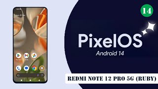 TUTORIAL FLASH CUSTOM ROM PIXEL OS OFFICIAL  ANDROID 14   REDMI NOTE 12 PRO 5G RUBY [upl. by Ssenav619]