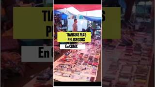 TIANGUIS MAS PELIGROSOS EN CDMX tianguis cdmx [upl. by Hsenid]