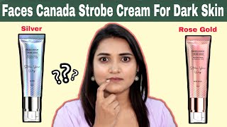 Faces Canada Strobe Cream For MediumDarkDusky Skin  Silver Or Rose Gold  Style With Sneha [upl. by Salot]