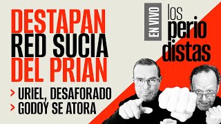 EnVivo  LosPeriodistas  Destapan red sucia del PRIAN  Ratificación de Godoy se atora [upl. by Aradnahc]