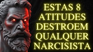 NARCISISTAS Não SUPORTAM Estas 8 Atitudes Estoicas Sabedoria para Se Defender l Estoicismo [upl. by Aisatnaf940]