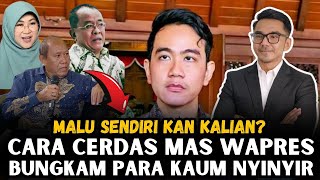 GIBRAN MEMBUAT PROF IKRAR SAID DIDU DLL MALU SAMPAI UBUNUBUN MAU NGOMONG APA LAGI SEKARANG [upl. by Malamud]