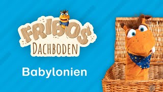 Babylonien  Fribos Dachboden [upl. by Zorina]