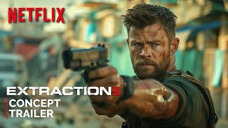 Extraction 3  First Trailer 2025  NETFLIX 4K  Chris Hemsworth  extraction 3 trailer [upl. by Oidale]