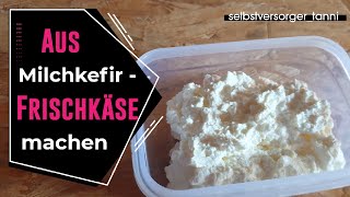 DIY Frischkäse aus Milchkefir  Milchkefir Frischkäse  Milchkefir selber machen  Rezept Milchkefir [upl. by Durman]