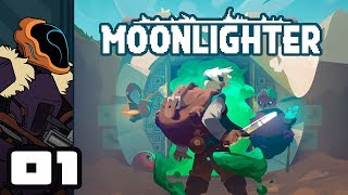 Lets Play Moonlighter  PC Gameplay Part 1  Capitalism Ho Again [upl. by Magna]