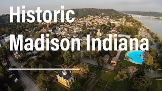 Historic Madison Indiana [upl. by Marys854]