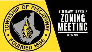 Piscataway Township Zoning Board Meeting July 25 2024 [upl. by Adleme]