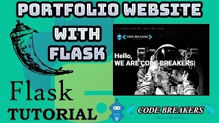 Python  Flask Tutorial with hands on Project  Portfolio Website  CODE BREAKERS [upl. by Annaor]