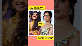 sai pallavi Vs rashi khanna songs ♥️📿 new south shots video [upl. by Brockwell585]