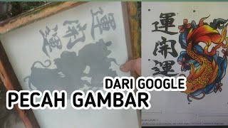 CARA PECAH GAMBAR DARI GOOGLE UNTUK FILM SABLON [upl. by Job]