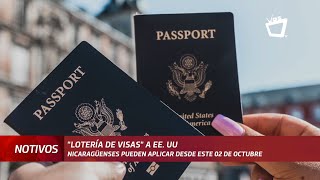 quotLotería de visasquot para los nicaragüenses a partir del 02 de octubre [upl. by Boot326]