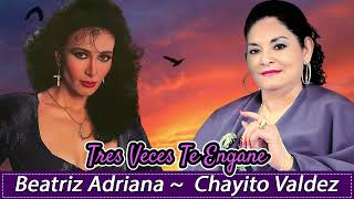 Chayito Valdez y Beatriz Adriana  Las 30 Mejores Rancheras Viejitas Mexicanas  Mix Pa Pistear [upl. by Ayel]