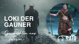 Loki der Gauner RAID Geschichten aus Teleria 🎧 [upl. by Htial]