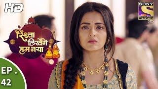 Rishta Likhenge Hum Naya  Ep 42  Webisode 3rd January 2018 [upl. by Sheply]