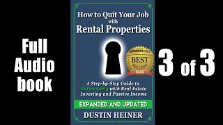 3 of 3 How to Quit Your Job with Rental Properties Real Estate Investing Audiobook by Dustin Heiner [upl. by Yerrot619]