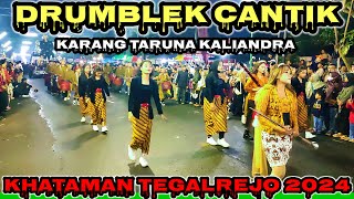 DRUMBLEK CANTIK KARANG TARUNA KALIANDRA KHATAMAN TEGALREJO MAGELANG 2024 [upl. by Mohandas]