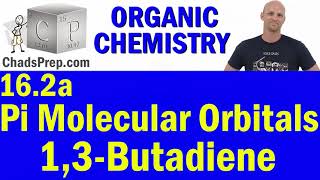 162a Pi Molecular Orbitals of 13 Butadiene  Organic Chemistry [upl. by Trab]