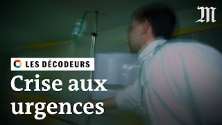 Urgences  comment expliquer la crise dans les hôpitaux [upl. by Giark]