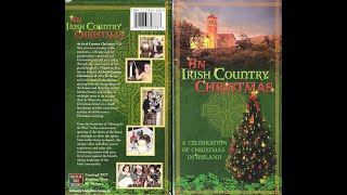 VHS An Irish Country Christmas [upl. by Yknip100]