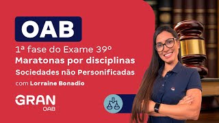 1ª fase do 39º Exame OAB  Maratonas por disciplina  Direito Empresarial com Lorraine Bonadio [upl. by Keegan]