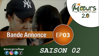 MOEURS  Saison 2  Episode 3  la bande annonce [upl. by Swinton583]