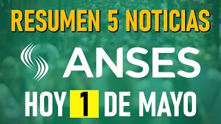 📰 RESUMEN 5️⃣ NOTICIAS ANSES 10524 📅 [upl. by Endys146]