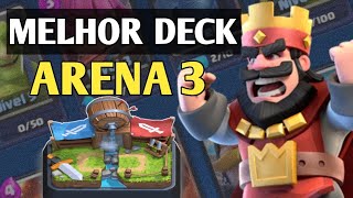 Melhor Deck para Arena 3 Clash Royale [upl. by Alakim]