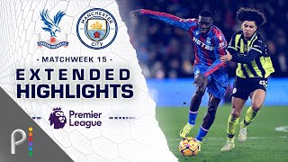 Crystal Palace v Manchester City  PREMIER LEAGUE HIGHLIGHTS  1272024  NBC Sports [upl. by Malone]