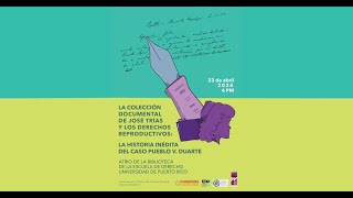 La Colección Documental de José Trías y los Derechos Reproductivos [upl. by Rediah]