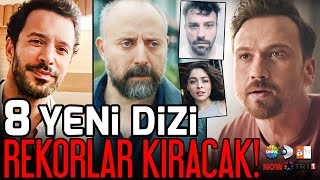 8 Yeni Dizi Rekorlar Kıracak  20242025 Dizileri [upl. by Ferdinande776]