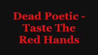 Dead Poetic  Taste The Red Hands [upl. by Attennek]