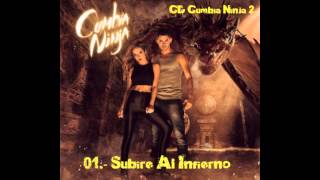 Cumbia Ninja  Subiré al infierno CD Segunda Temporada Version Completa Ricardo y Brenda [upl. by Ayahsal]