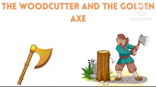 Learn english through story the story of the woodcutter and the gold axe [upl. by Fredrika]