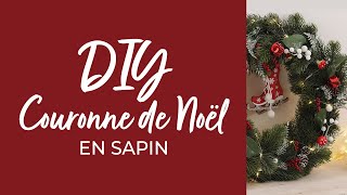 DIY  Couronne de Noël en sapin [upl. by Lehcor]