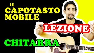 Il Capotasto Mobile cosè Come si usa  Lezioni di Chitarra [upl. by Dunning]