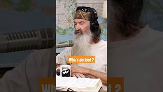 Phil robertson  Who Prefect Jesus Makes us Prefect perfect [upl. by Greiner287]