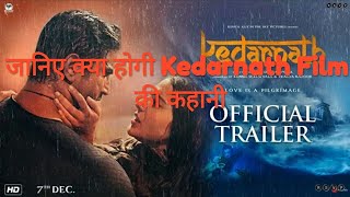 Kedarnath Movie Trailer BreakdownSushant Singh RajputSara Ali KhanAbhishek Kapoor7th December [upl. by Watters230]