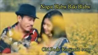 Nogot Blabw Baki Blabw  Old Bodo Song  B Official [upl. by Nahtnahoj]