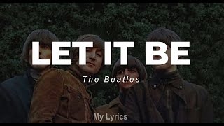 The Beatles  Let It Be Lyrics [upl. by Eseilanna554]