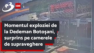 Momentul exploziei de la Dedeman Botoșani surprins pe camerele de supraveghere [upl. by Rasaec]