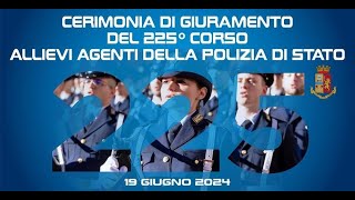 Cerimonia di giuramento 225° Corso Allievi Agenti della Polizia di Stato CAIP Abbasanta 19062024 [upl. by Anelrats]